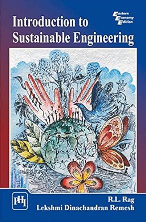 Read Introduction To Sustainable Engineering By R L Rag 