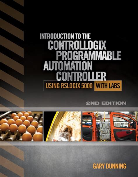 Read Introduction To The Controllogix Programmable Automation Controller With Labs 
