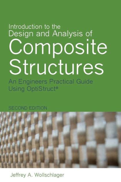 Download Introduction To The Design And Analysis Of Composite Structures An Engineers Practical Guide Using Optistruct 
