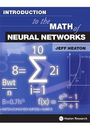 Read Online Introduction To The Math Of Neural Networks 