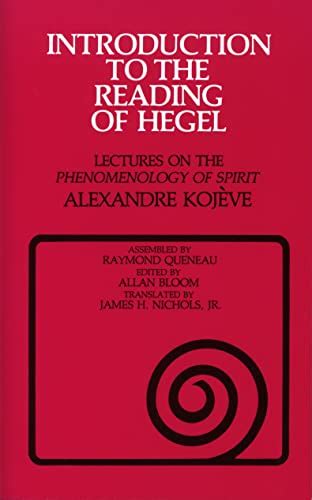 Read Introduction To The Reading Of Hegel Lectures On Phenomenology Spirit Alexandre Kojeve 