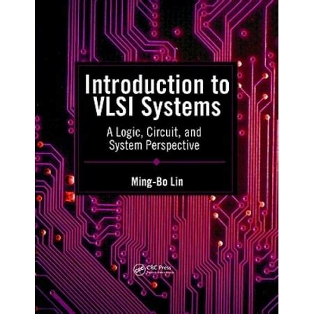 Download Introduction To Vlsi Systems A Logic Circuit And System Perspective 