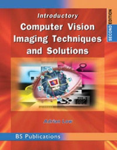 Introductory Computer Vision Imaging Techniques And Solutions 2nd Edition
