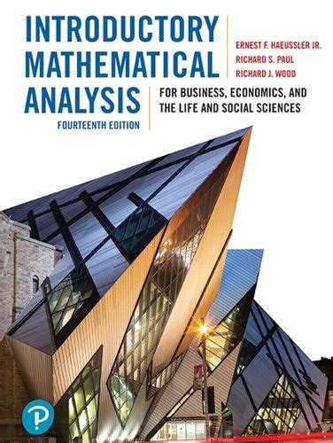 Read Introductory Mathematical Analysis For Business 13Th Edition Solutions 
