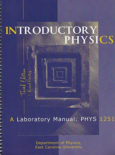 Read Online Introductory Physics A Laboratory Manual For Phys 1251 And 