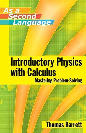 Read Online Introductory Physics With Calculus As A Second Language Mastering Problem Solving Pdf 
