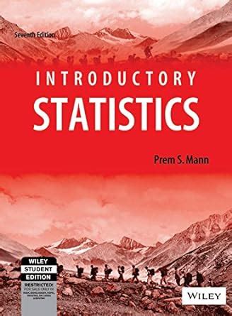 Read Online Introductory Statistics 7Th Edition By Prem S Mann 
