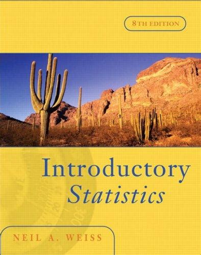 Read Online Introductory Statistics Weiss 8Th Edition 