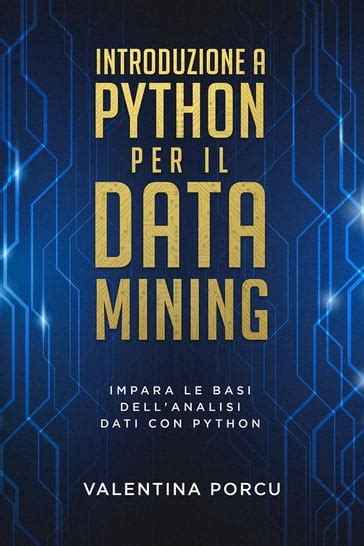 Full Download Introduzione A Python Per Il Data Mining File Type Pdf 