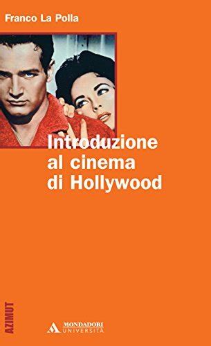 Full Download Introduzione Al Cinema Di Hollywood Introduzione Al Cinema Di Hollywood Azimut 