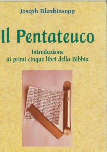 Read Online Introduzione Alla Lettura Del Pentateuco Chiavi Per Linterpretazione Dei Primi Cinque Libri Della Bibbia 