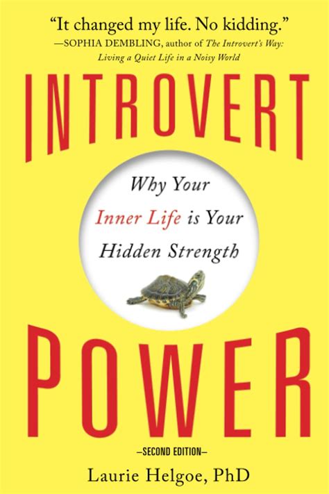 Introvert Power Why Your Inner Life Is Your Hidden Strength