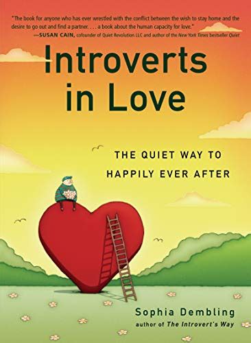 Full Download Introverts In Love The Quiet Way To Happily Ever After Sophia Dembling 