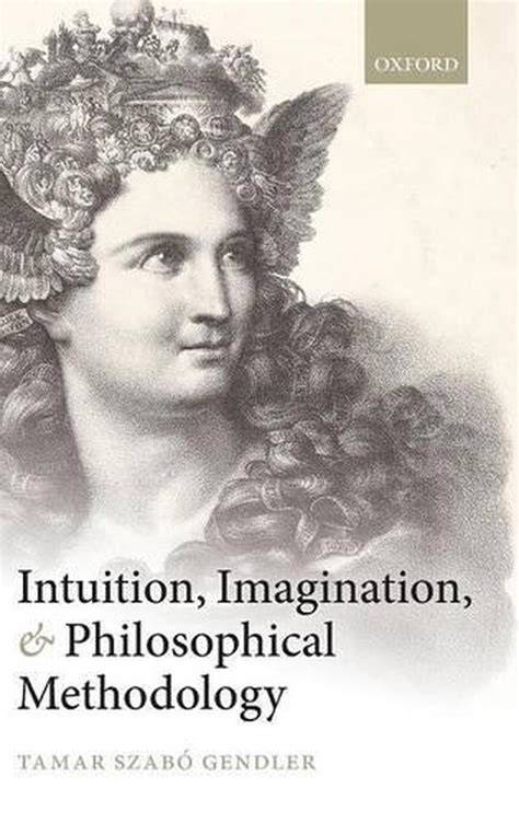 intuition imagination and philosophical methodolog