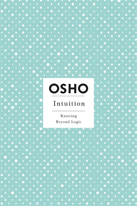 Full Download Intuition Knowing Beyond Logic 