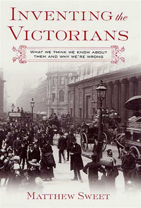 Full Download Inventing The Victorians 