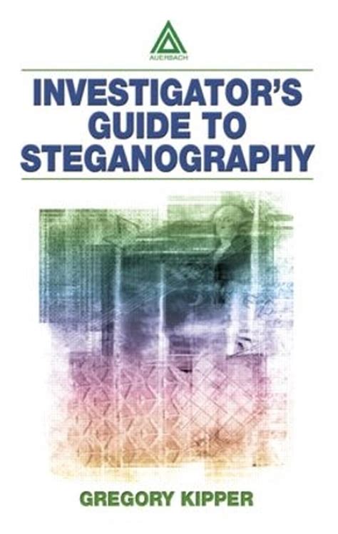 Read Online Investigators Guide To Steganography 