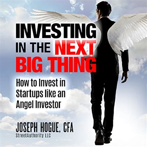 Download Investing In The Next Big Thing How To Invest In Startups And Equity Crowdfunding Like An Angel Investor 
