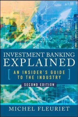 investment banking explained second edition an in