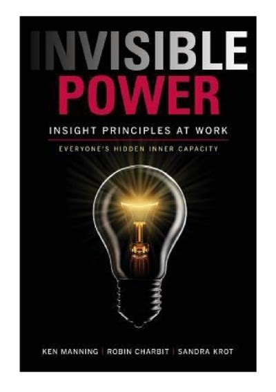 Download Invisible Power Insight Principles At Work Everyones Hidden Inner Capacity 
