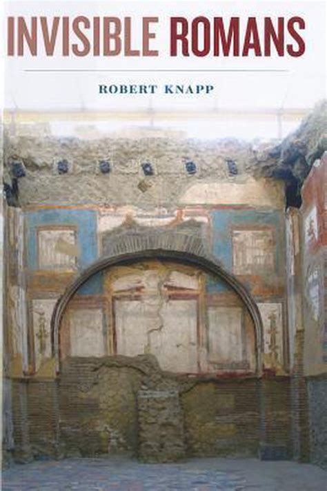 Read Online Invisible Romans By Robert Knapp 
