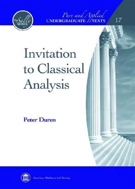 Read Online Invitation To Classical Analysis 