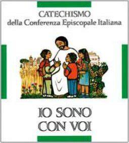 io sono con voi catechismo per l iniziazione cris