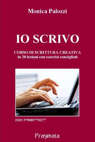 Read Io Scrivo Corso Di Scrittura Creativa 