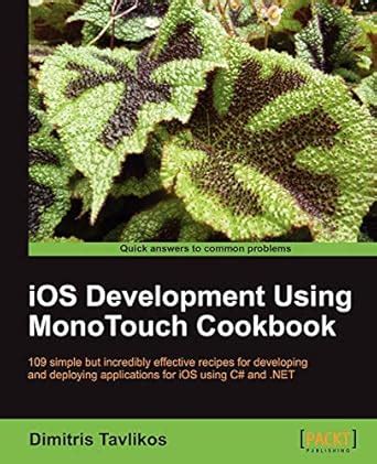 ios development using monotouch cookbook tavlikos dimitris