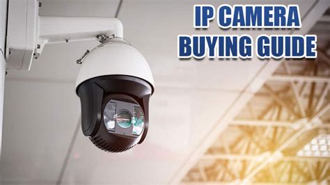 Read Online Ip Camera Buying Guide 