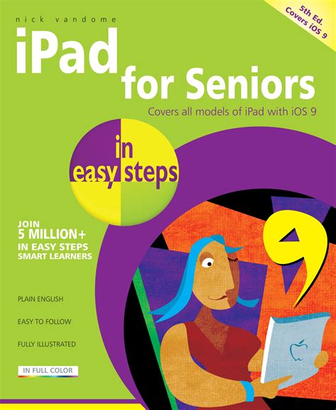 Read Ipad For Seniors In Easy Steps 5Th Edition Covers Ios 9 