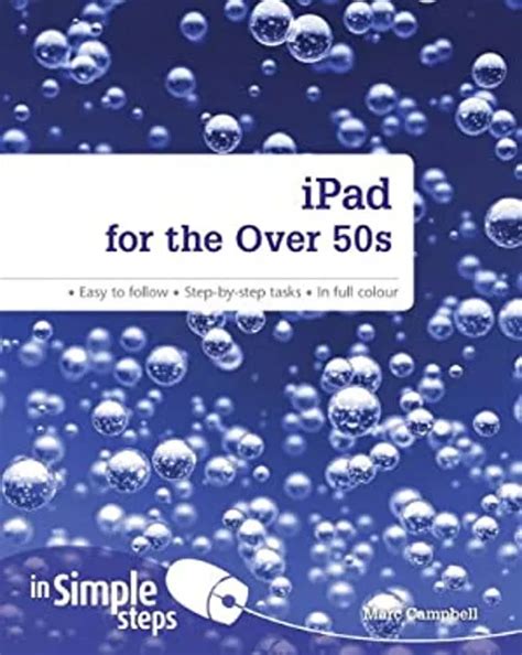 Read Online Ipad For The Over 50S In Simple Steps 
