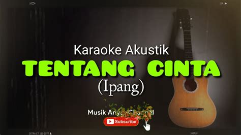 IPANG TENTANG CINTA CHORD - Chord Dan Lirik Lagu Ipang - Tentang Cinta