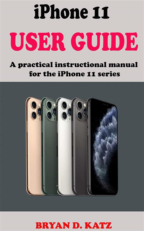 iphone 11 user manual mastering your iphone every