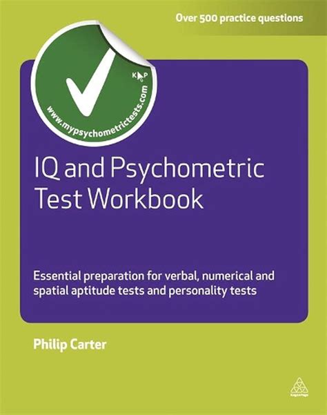 Read Online Iq And Psychometric Test Workbook Essential Preparation For Verbal Numerical And Spatial Aptitude Tests And Personality Tests 