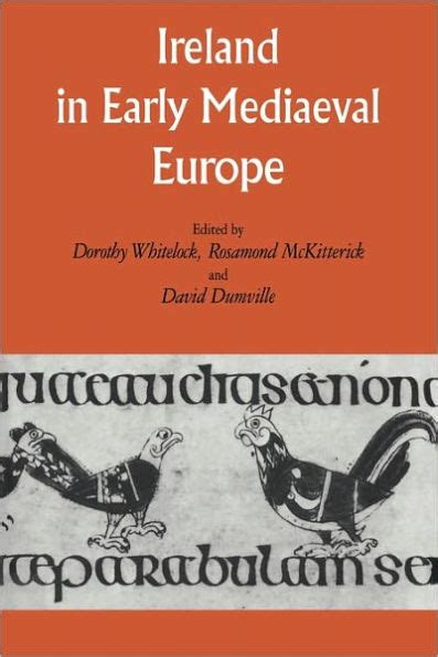 Read Online Ireland In Early Medieval Europe Studies In Memory Of Kathleen Hughes 