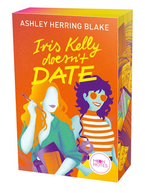 Iris Kelly Doesn't Date