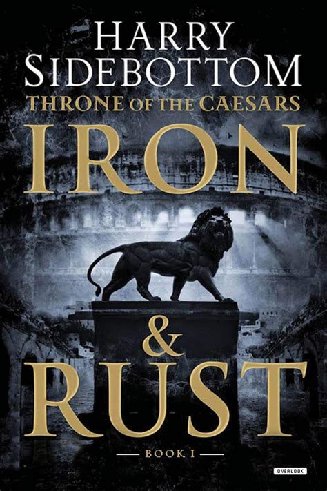 Iron And Rust Throne Of The Caesars 1 Throne Of Caesars