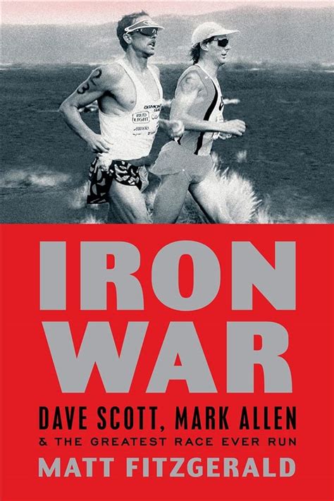 Iron War Dave Scott Mark Allen The Greatest Race