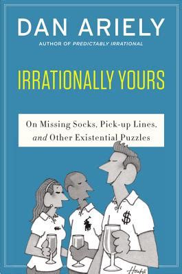 Read Irrationally Yours On Missing Socks Pickup Lines And Other Existential Puzzles 