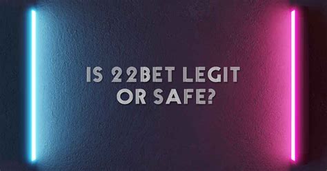 is 22bet safe Array
