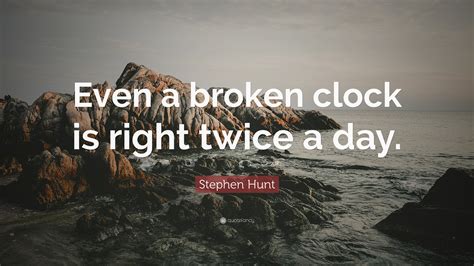 Is A Broken Clock Right Twice A Day