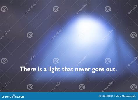 Is A Light That Never Goes Out