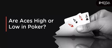 is ace high or low in poker