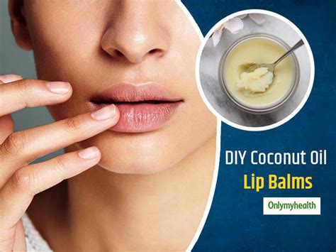 is coconut oil a good lip balm supplement