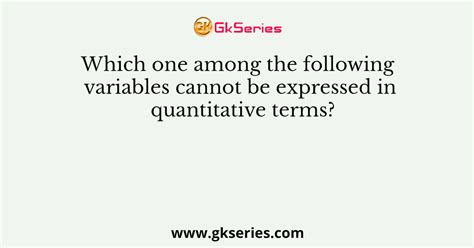 Is Expressed In Quantitative Terms