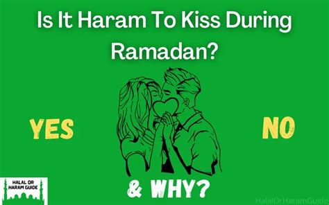 is it haram to kiss during ramadan time