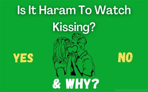 is it haram to look at kissing