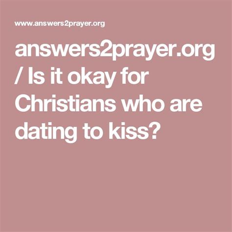 is kissing ok in christian dating