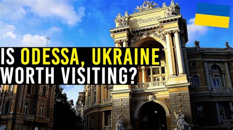 is odessa ukraine worth visiting